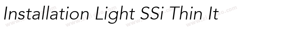 Installation Light SSi Thin Italic字体转换